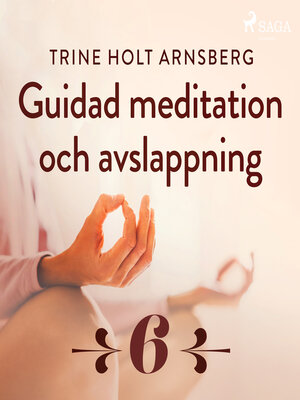 cover image of Guidad meditation och avslappning--Del 6